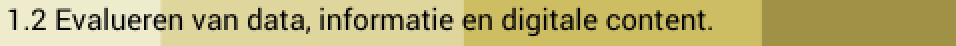 1.2 Evalueren van data, informatie en digitale content